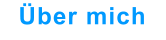 Über mich